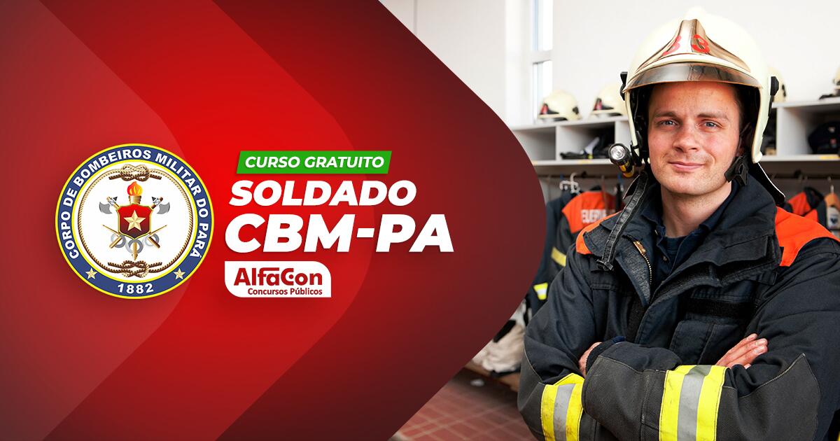 CBM PA - Soldado Praça Corpo de Bombeiro Militar - GRATUITO