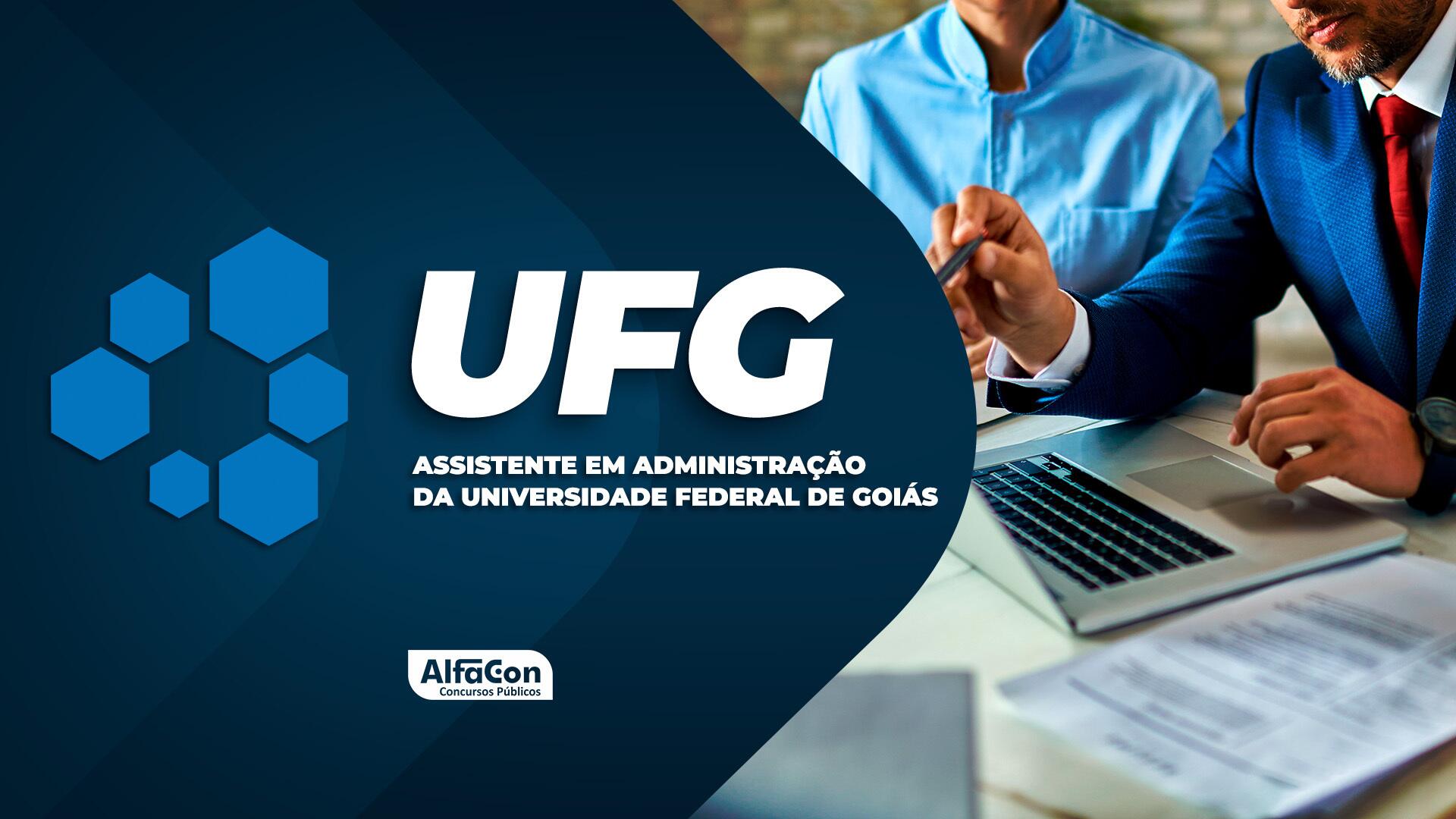 UFG - Assistente em Administração da Universidade Federal de Goiás