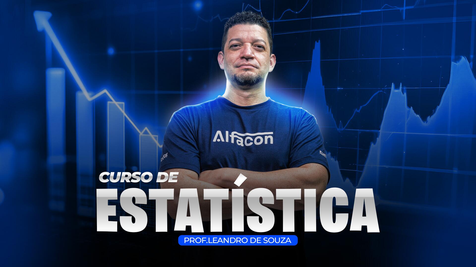 Curso de Estatística com o Prof. Leandro de Souza